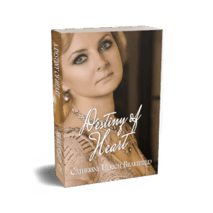 Destiny of Heart by Catherine Ulrich Brakefield from Christian publisher CrossRiver Media