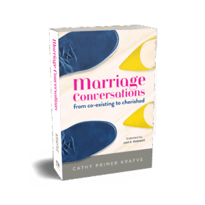 Marriage Conversations - Christian nonfiction book by Cathy Primer Krafve from Christian book publisher CrossRiver Media Group