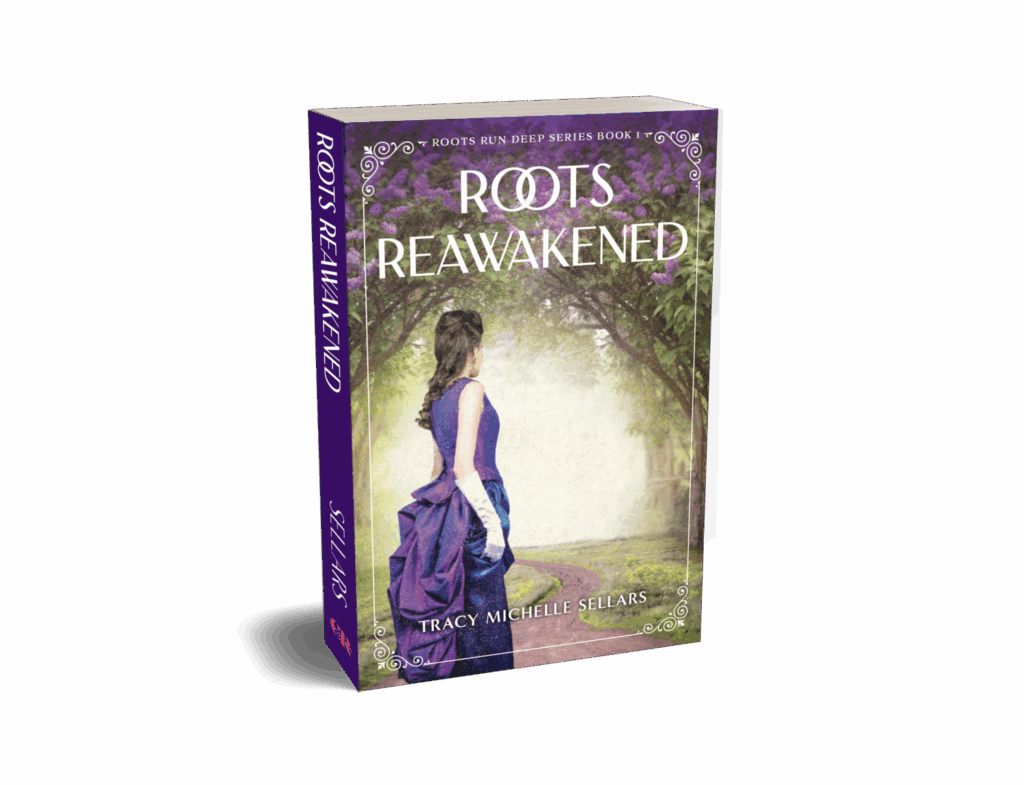 Roots Reawakened by Tracy Michelle Sellars released by Christian publisher CrossRiver Media Group