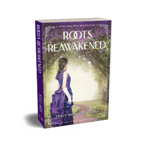 Roots Reawakened by Tracy Michelle Sellars released by Christian publisher CrossRiver Media Group